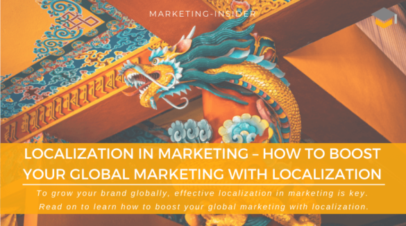 Localization In Marketing – How To Boost Your Global Marketing With ...