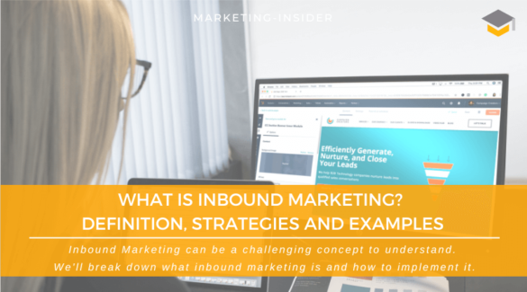 What Is Inbound Marketing? Definition, Strategies and Examples