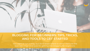 Blogging for Beginners - Tips, Tricks, and Tools to Get Started